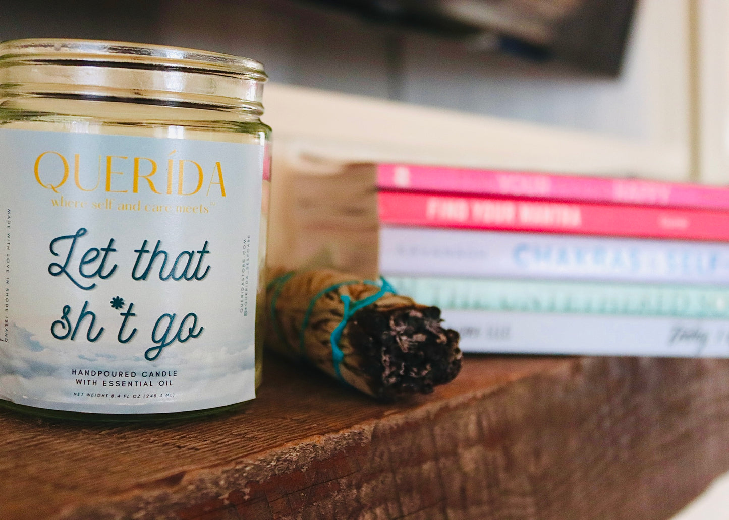 Let that shit go, candle, sage, books